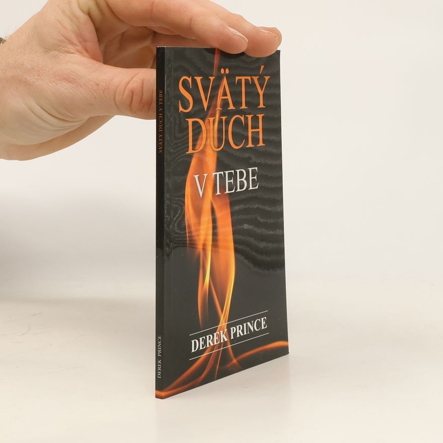 Derek Prince Svätý Duch v tebe