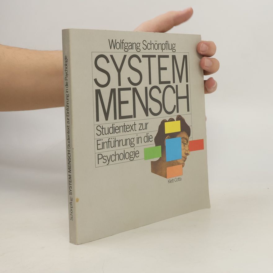 Wolfgang Schönpflug System Mensch