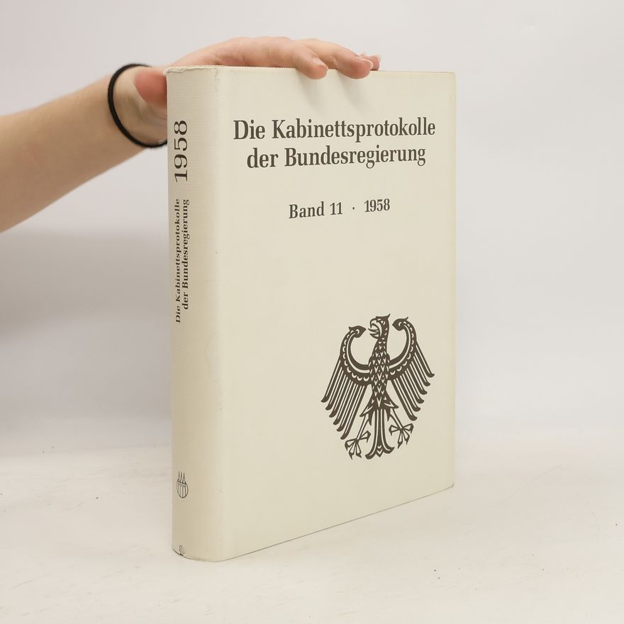 Autorenkollektiv Die Kabinettsprotokolle der Bundesregierung