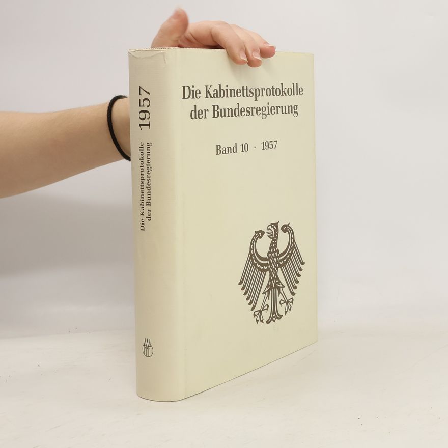 Autorenkollektiv Die Kabinettsprotokolle der Bundesregierung
