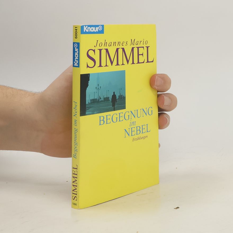 Johannes Mario Simmel Begegnung im Nebel