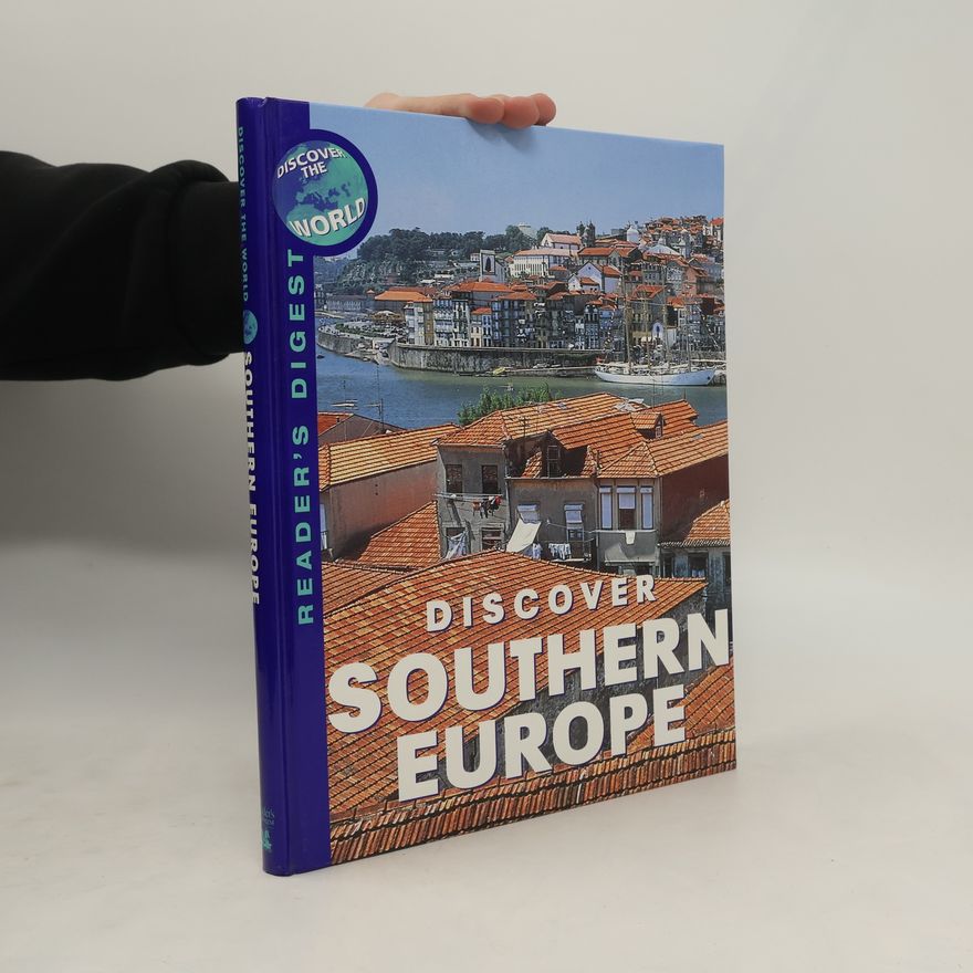 Antony Mason Reader's Digest Discover The World: Discover Southern Europe