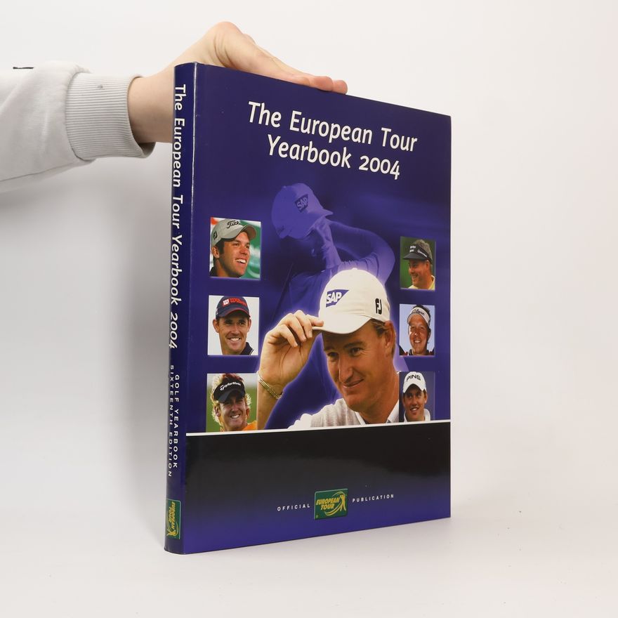 PGA European Tour Enterprises European Tour Yearbook 2004 - Sixteenth Edition