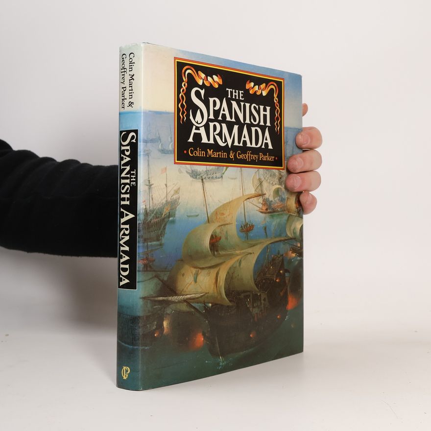Colin Martin The Spanish Armada