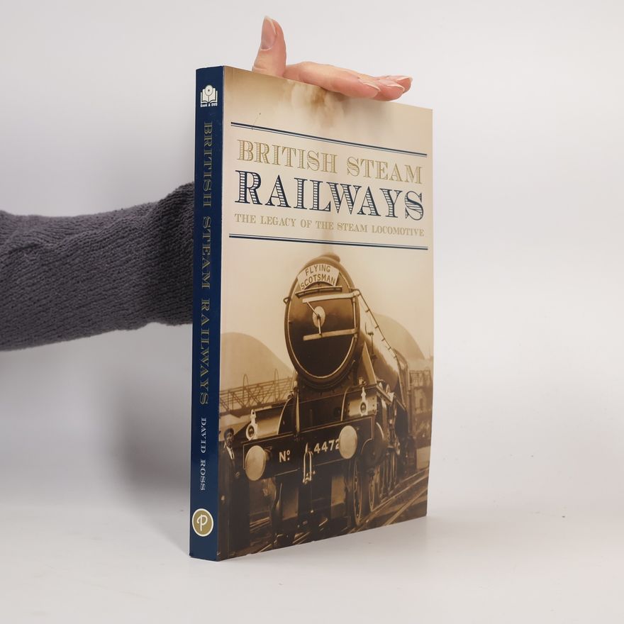 Various authors British Steam Locomotives