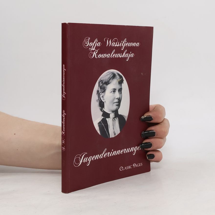 Sofja Wassiljewna Kowalewskaja Jugenderinnerungen