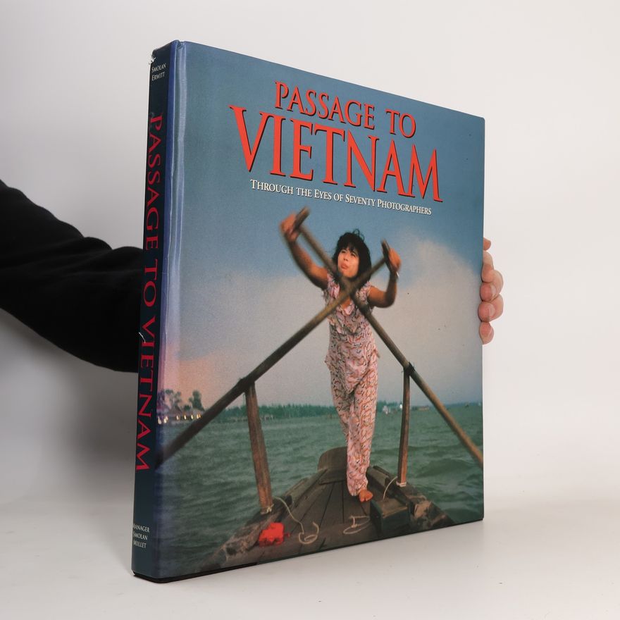 Simon Erwitt Passage to Vietnam