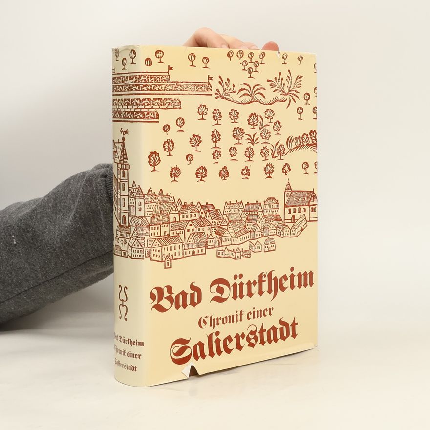 Autorenkollektiv Bad Dürkheim. Chronik einer Salierstadt