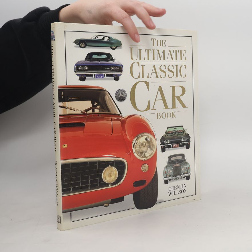 Quentin Willson The Ultimate Classic Car Book