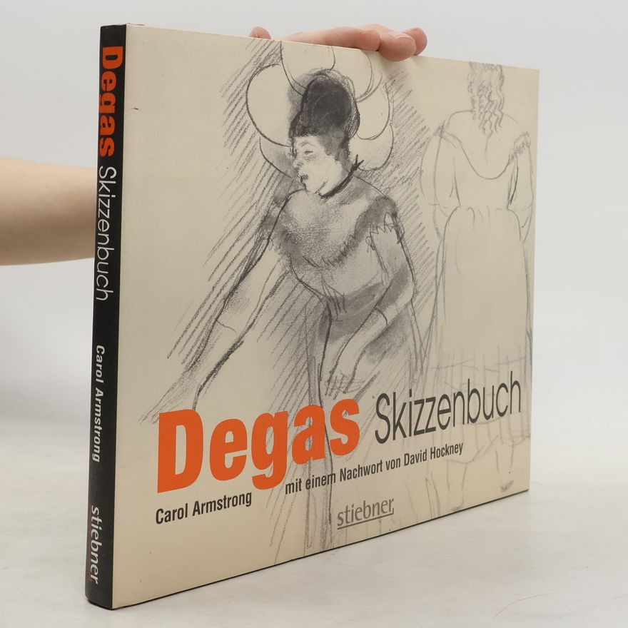 Carol Armstrong Degas-Skizzenbuch