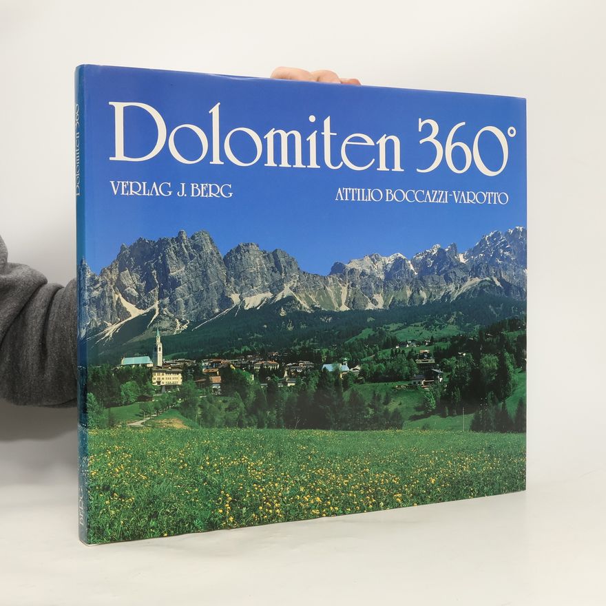 Attilio Boccazzi-Varotto Dolomiten 360°