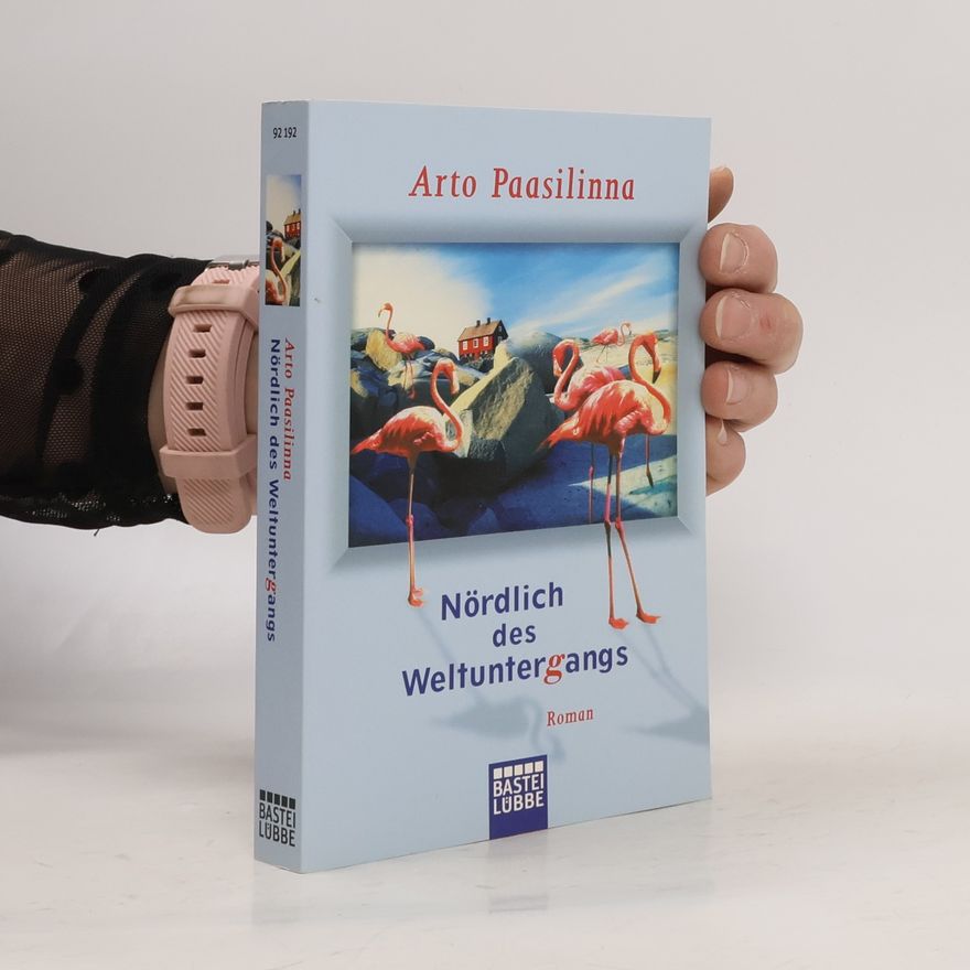 Arto Paasilinna Nördlich des Weltuntergangs