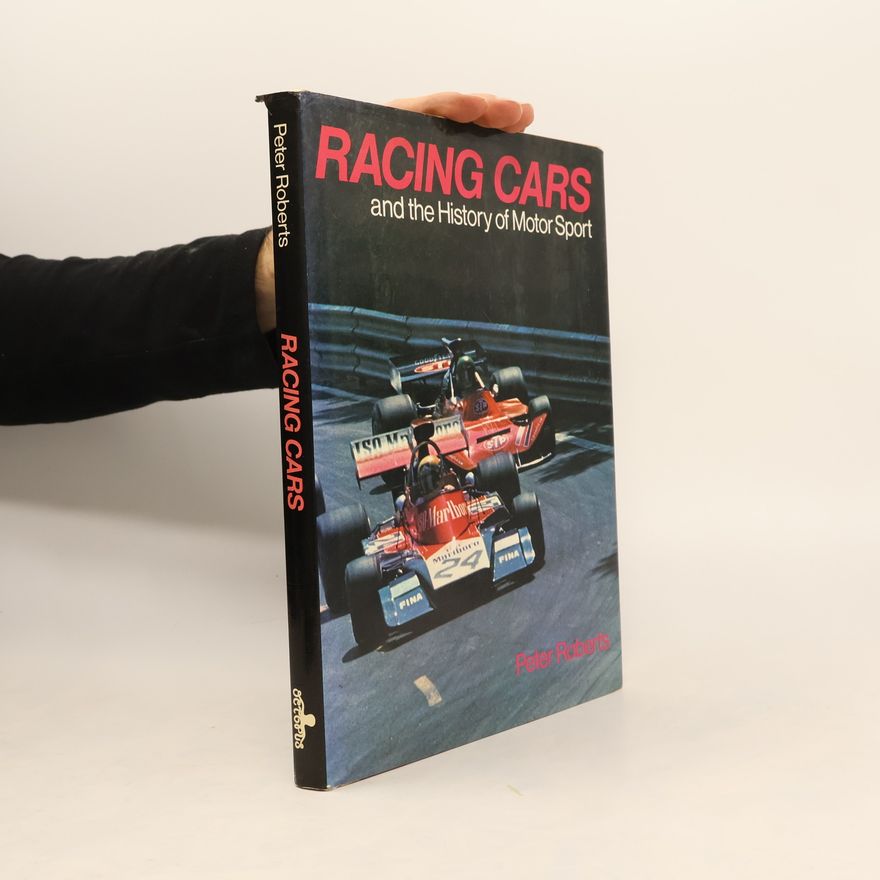 Peter Roberts Racing Cars And The History of Motor Sport