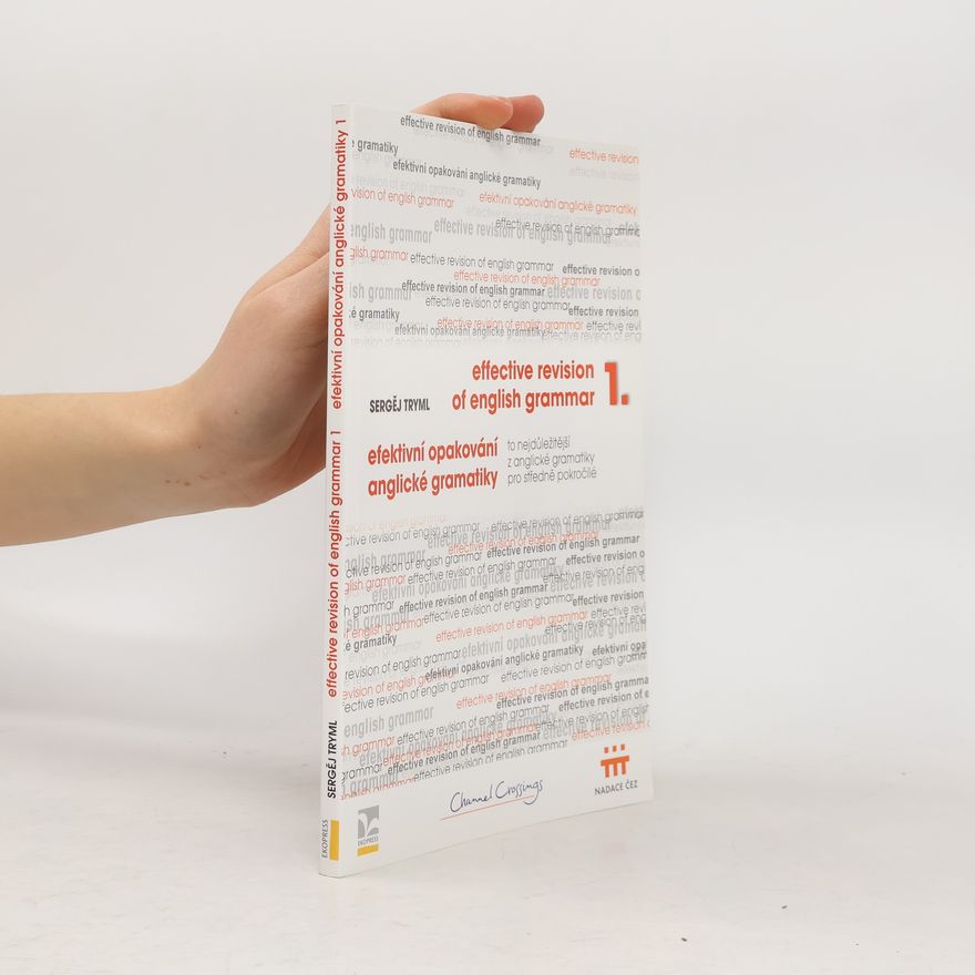 Sergej Tryml Effective revision of English grammar 1 = Efektivní opakování anglické gramatiky 1