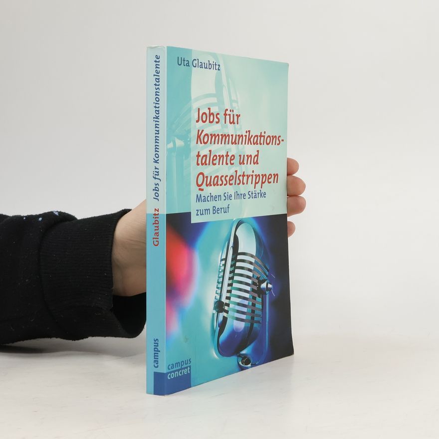 Uta Glaubitz Jobs für Kommunikationstalente und Quasselstrippen