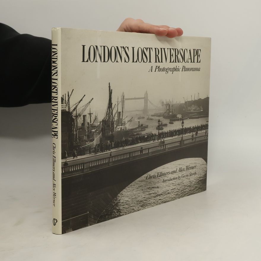 Chris Ellmers London's Lost Riverscape
