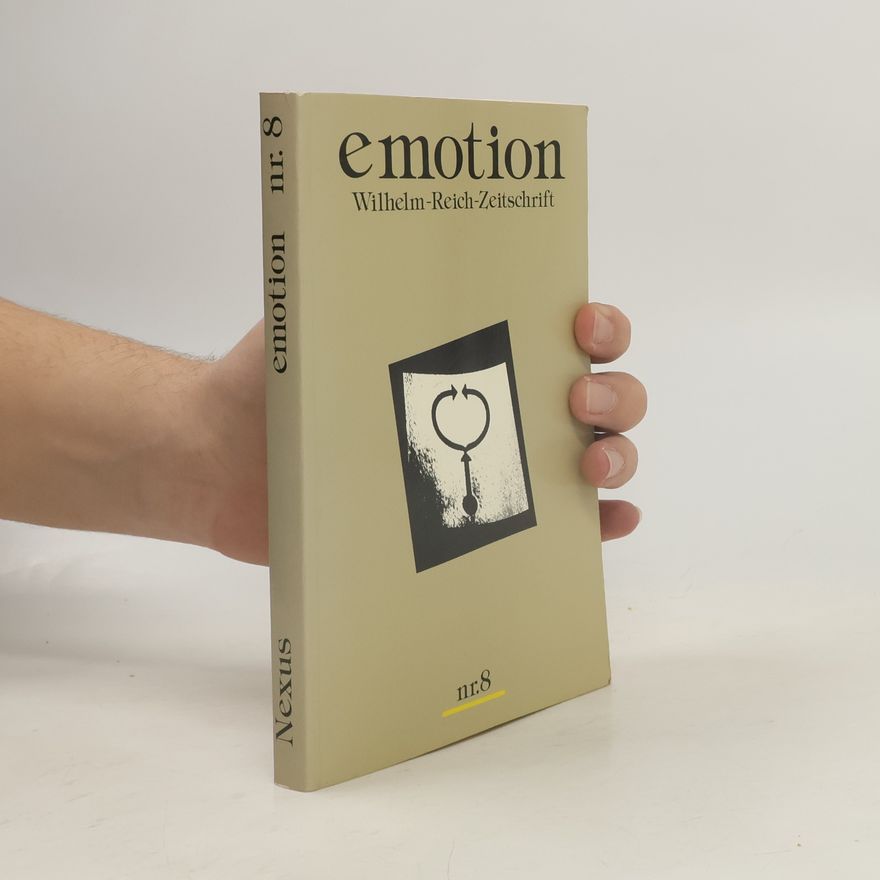 Wilhelm Reich Emotion. Nr. 8