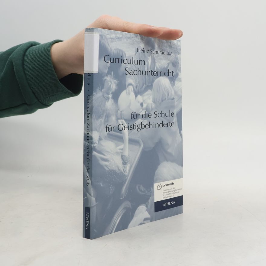 Heinrich Schurad Curriculum Sachunterricht für die Schule für Geistigbehinderte