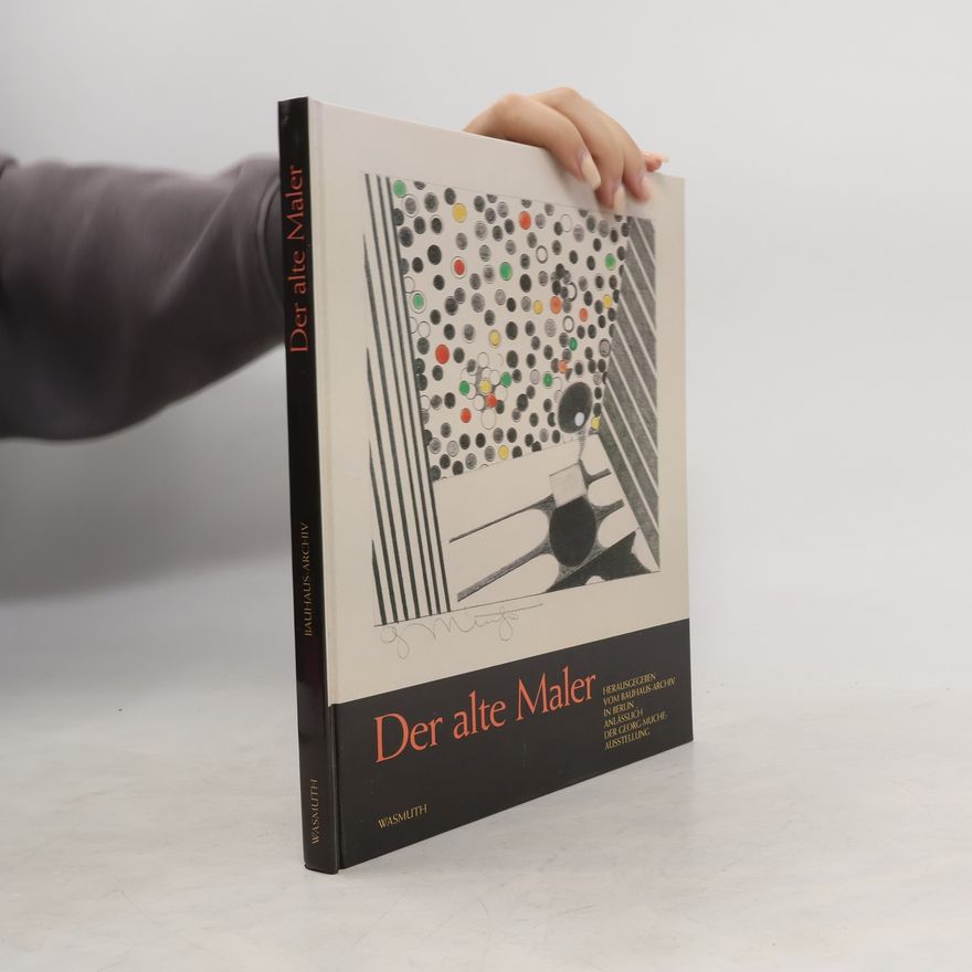 Bauhaus-Archiv Der alte Maler