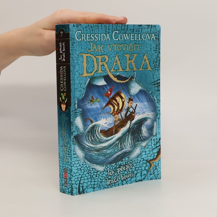 Cressida Cowell Jak vycvičit draka. Jak přežít dračí bouři