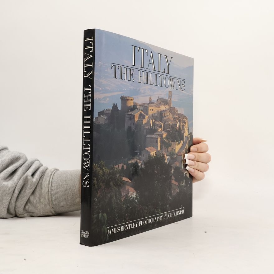 James Bentley Italy The Hill Towns