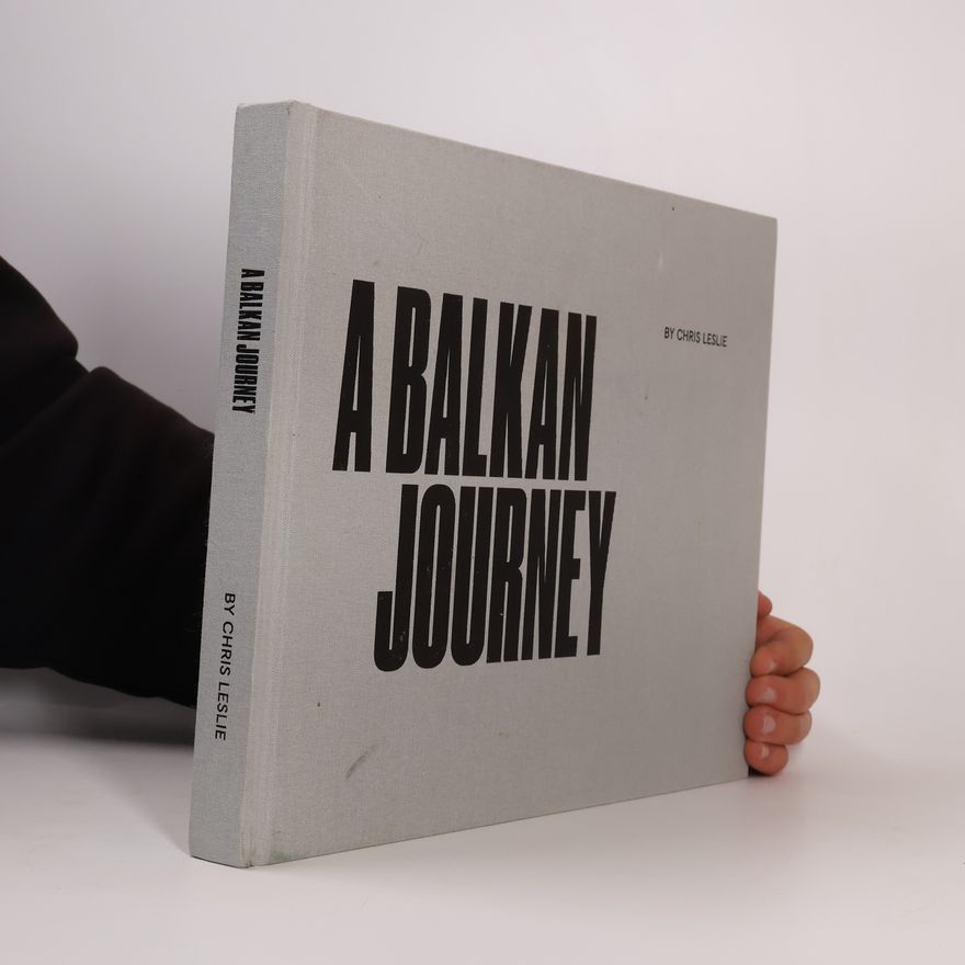 Leslie Christine Groves A Balkan Journey