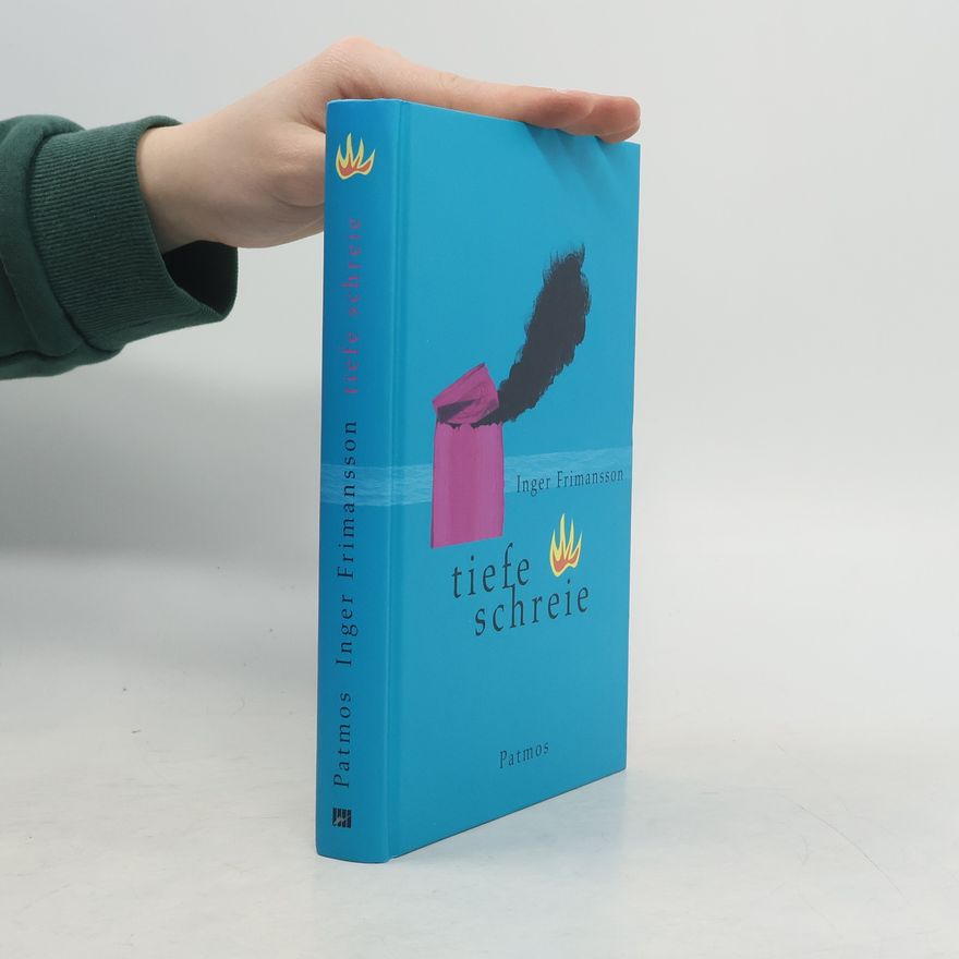 Inger Frimansson Tiefe Schreie