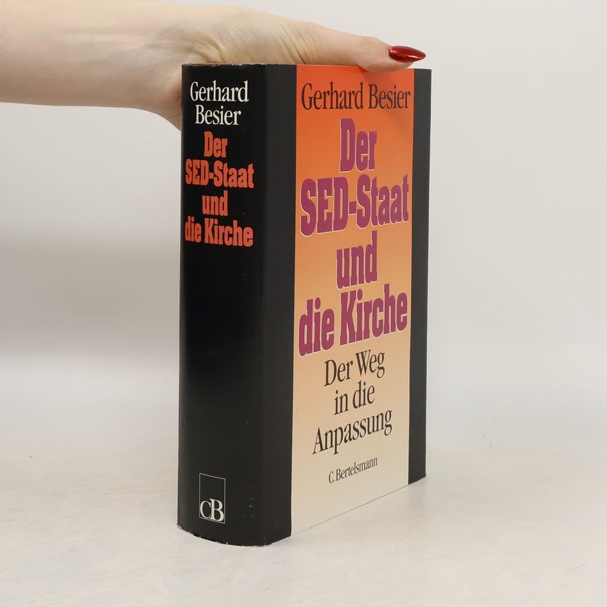 Gerhard Besier Der SED-Staat und die Kirche