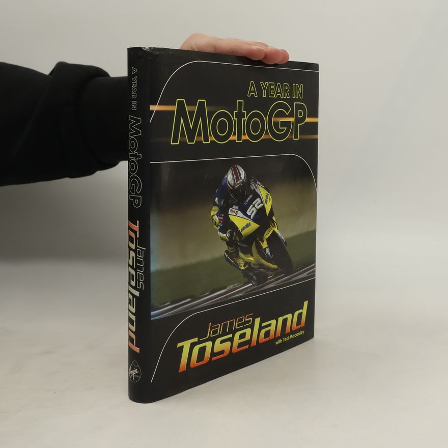 James Toseland A Year in MotoGP