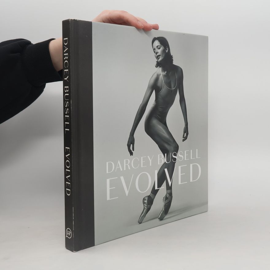Darcey Bussell Darcey Bussell: Evolved