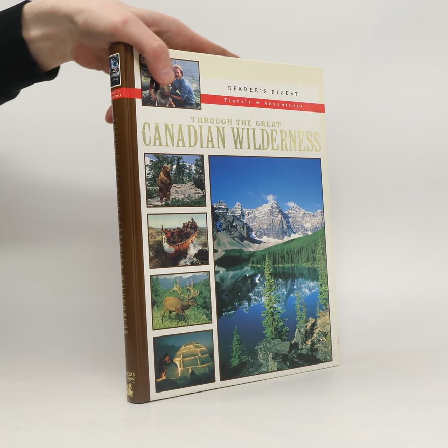 Autorenkollektiv Through the Great Canadian Wilderness