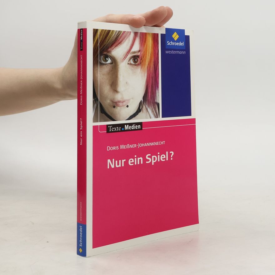 Doris Meißner Johannknecht Texte.Medien: Nur ein Spiel?