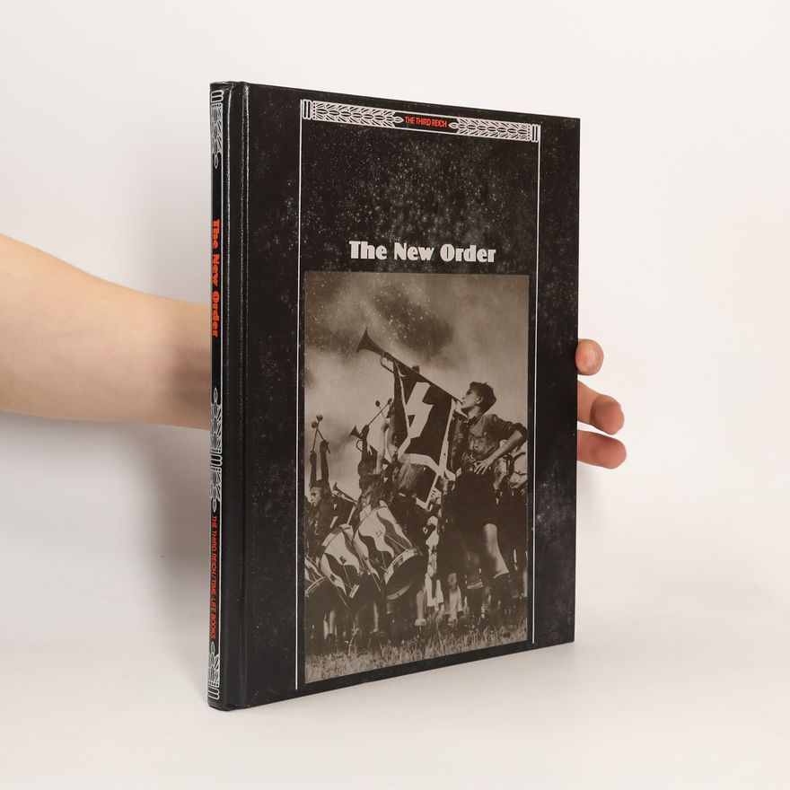 John R. Elting The Third Reich: The New Order