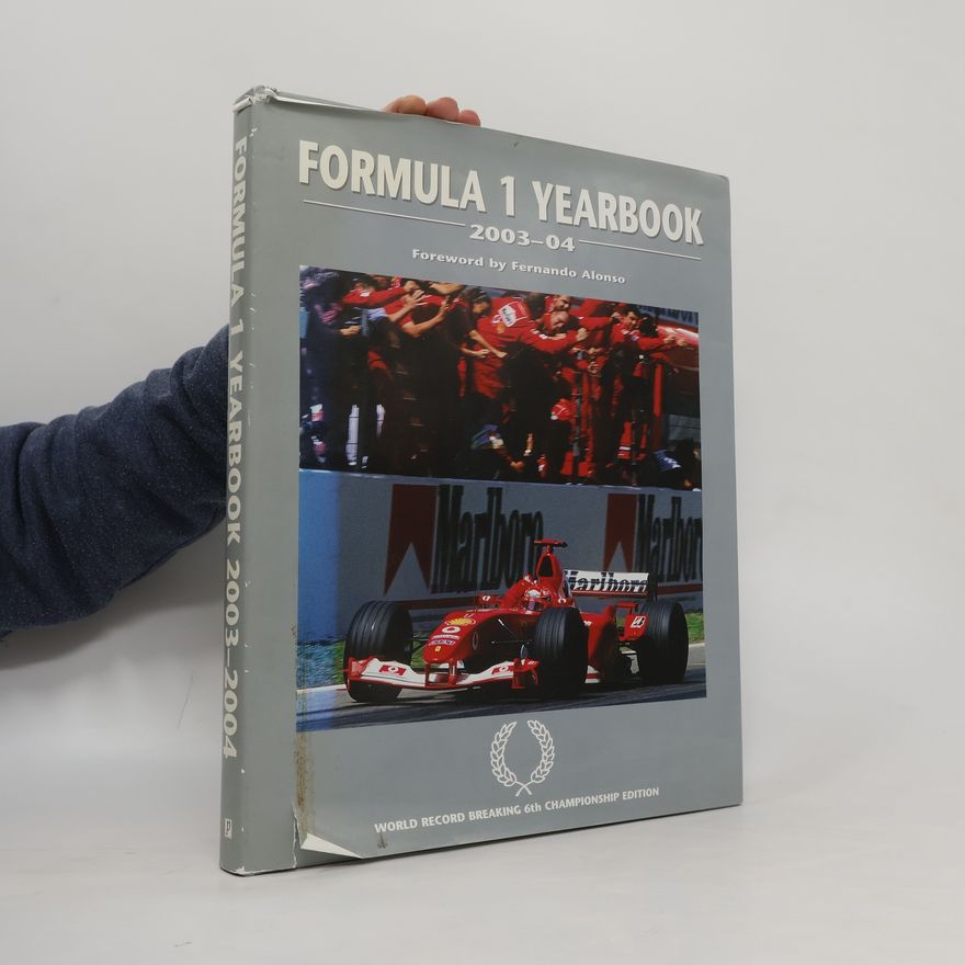 D Luc Formula 1 Yearbook 2003-04: World Record Breaking 6th Championship Edition