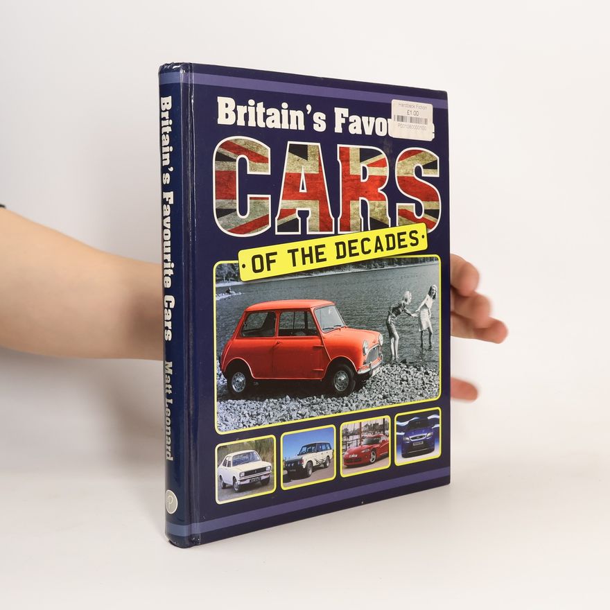 Matthew Leonard Britain's Favourite Cars of the Decades