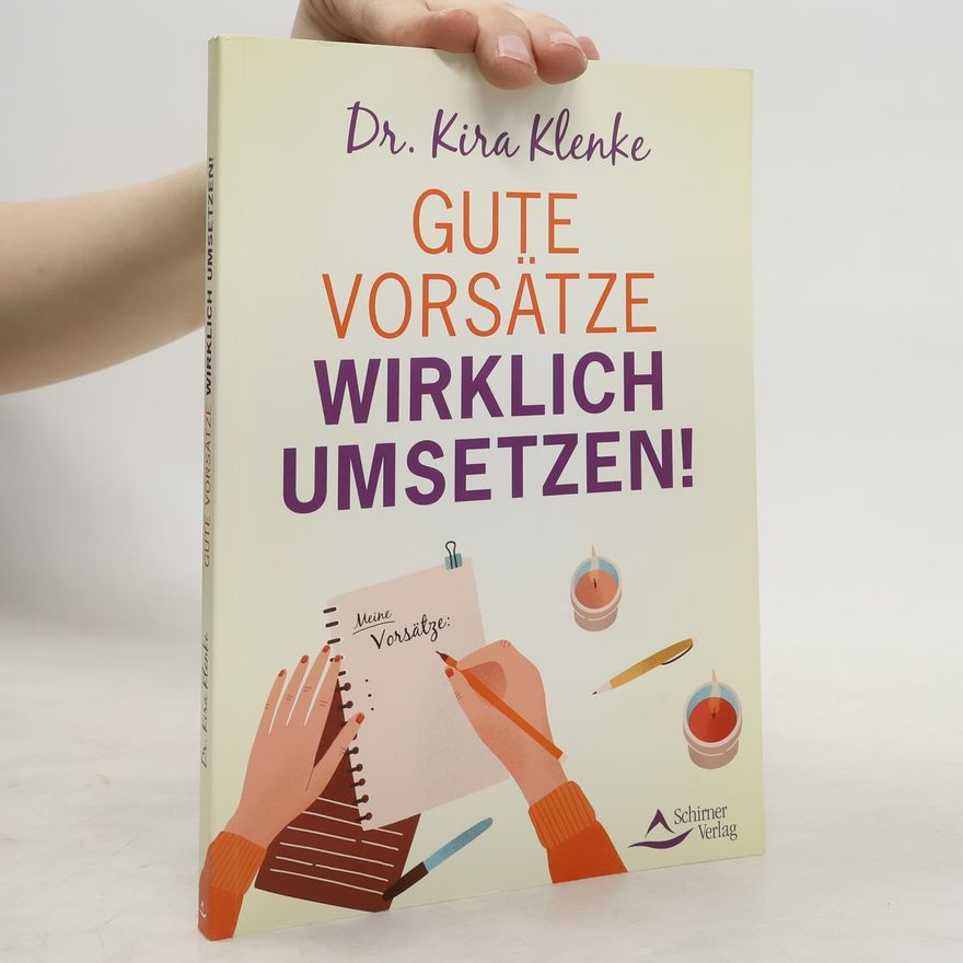 Kira Klenke Gute Vorsätze wirklich umsetzen!