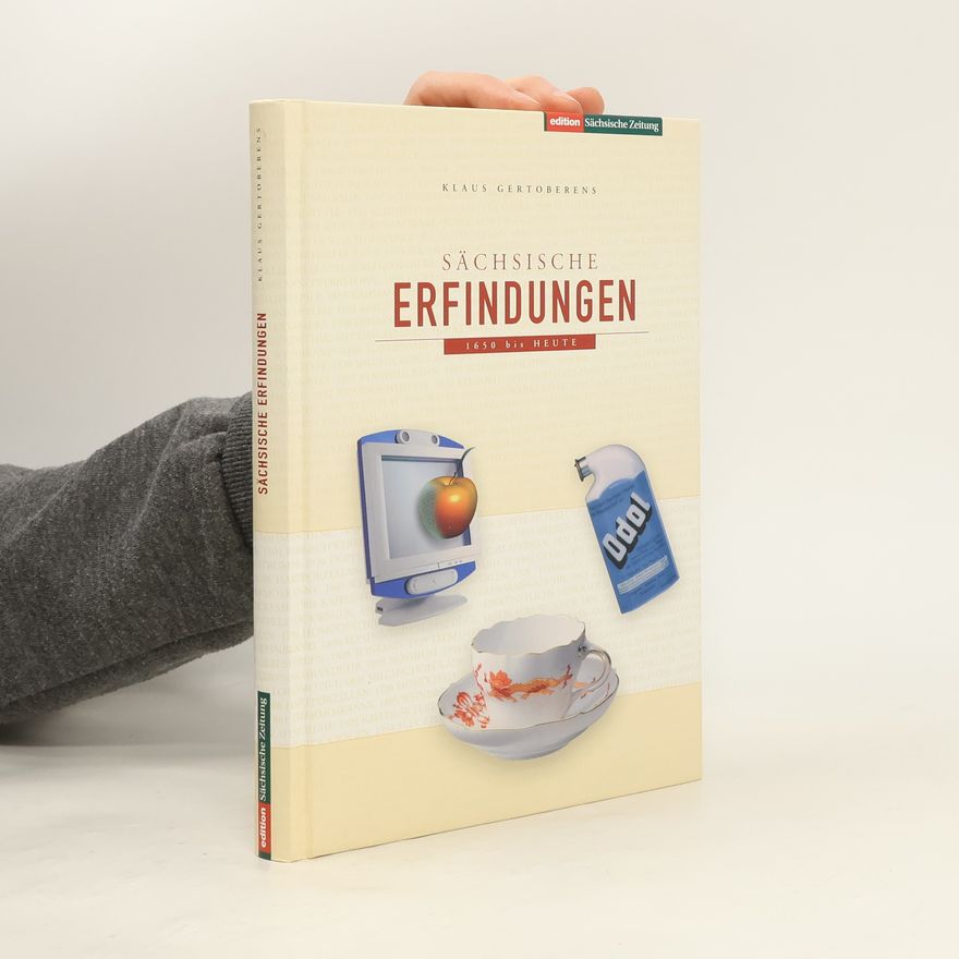 Klaus Gertoberens Sächsische Erfindungen