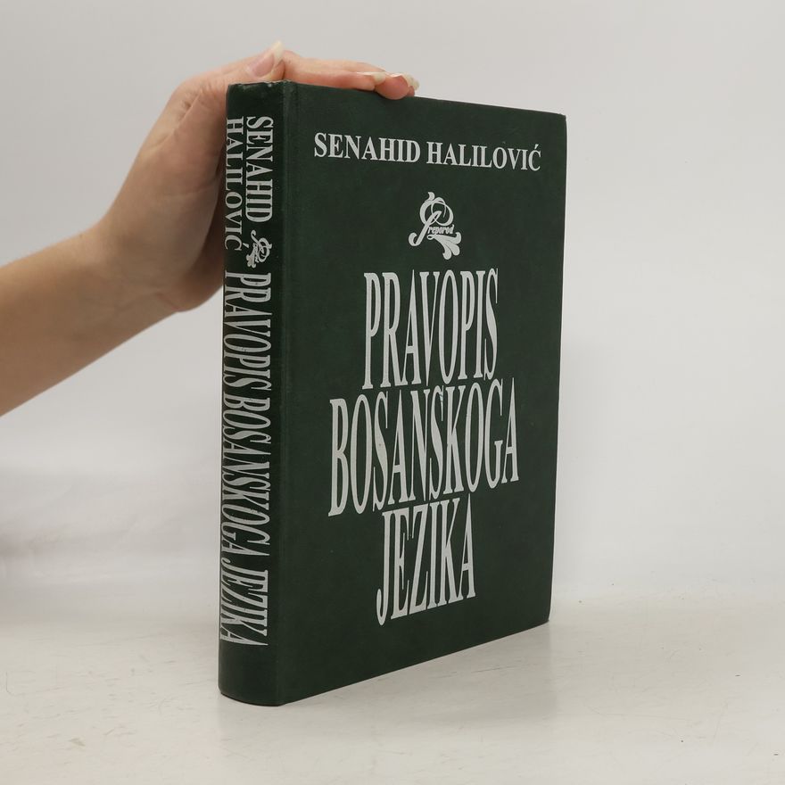 Senahid Halilović Pravopis bosanskoga jezika