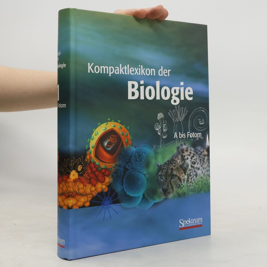 Autorenkollektiv Kompaktlexikon der Biologie 1. A bis Fotom