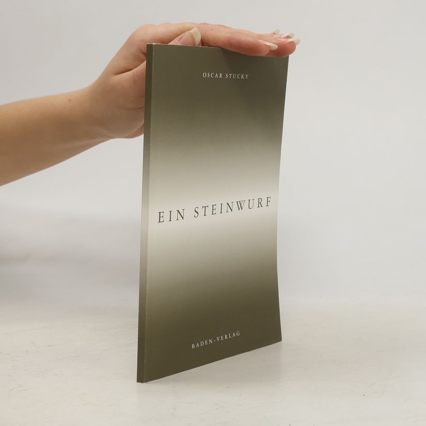 Oscar Stucky Ein Steinwurf