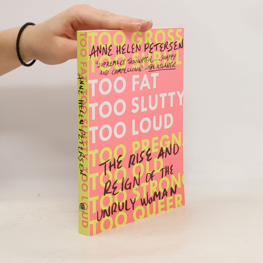 Anne Helen Petersen Too Fat, Too Slutty, Too Loud