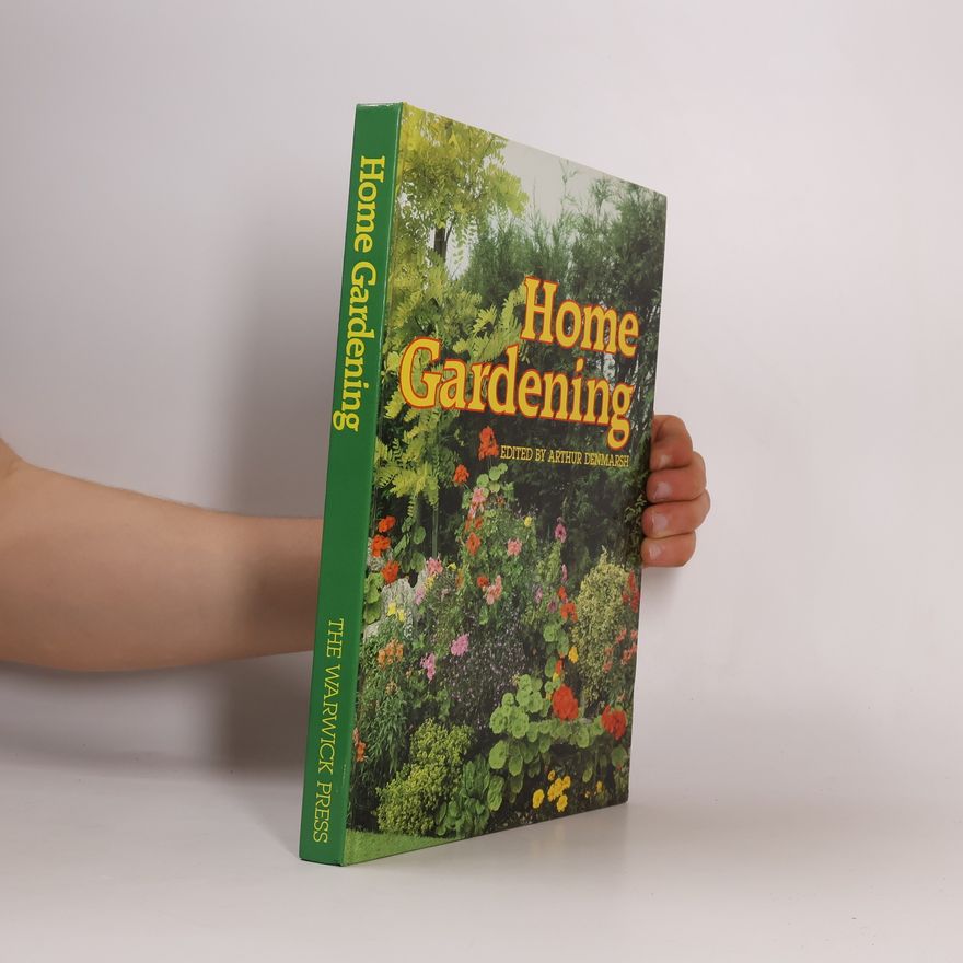 Arthur Denmarsh Home Gardening