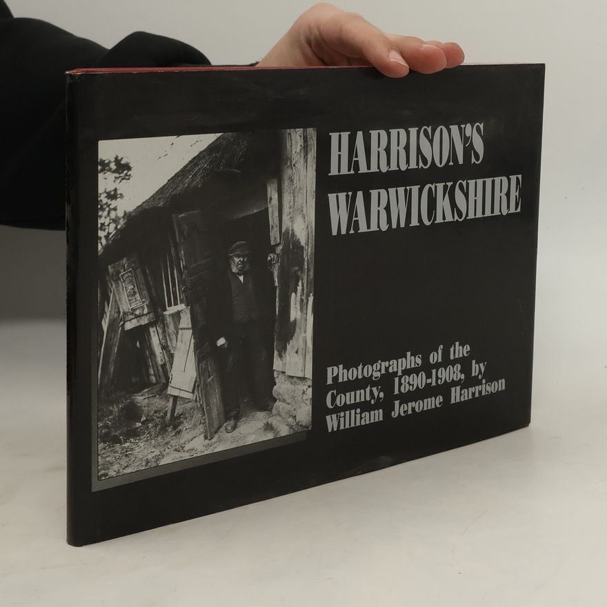 William Jerome Harrison Harrison's Warwickshire