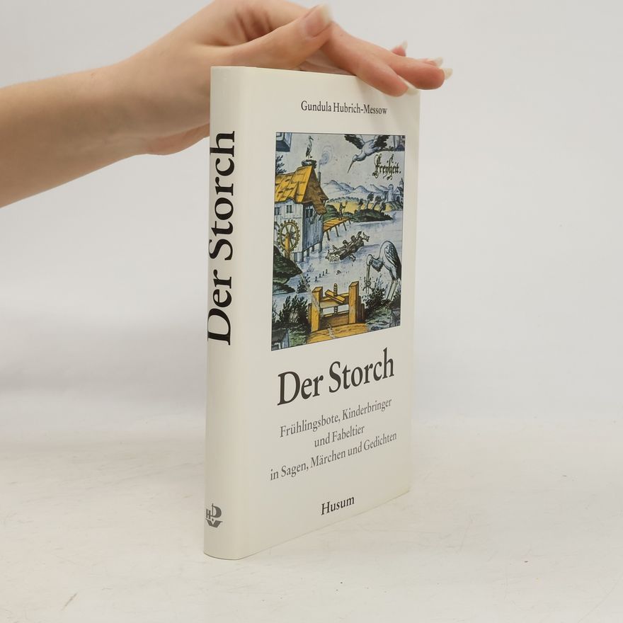 Gundula Hubrich Messow Der Storch