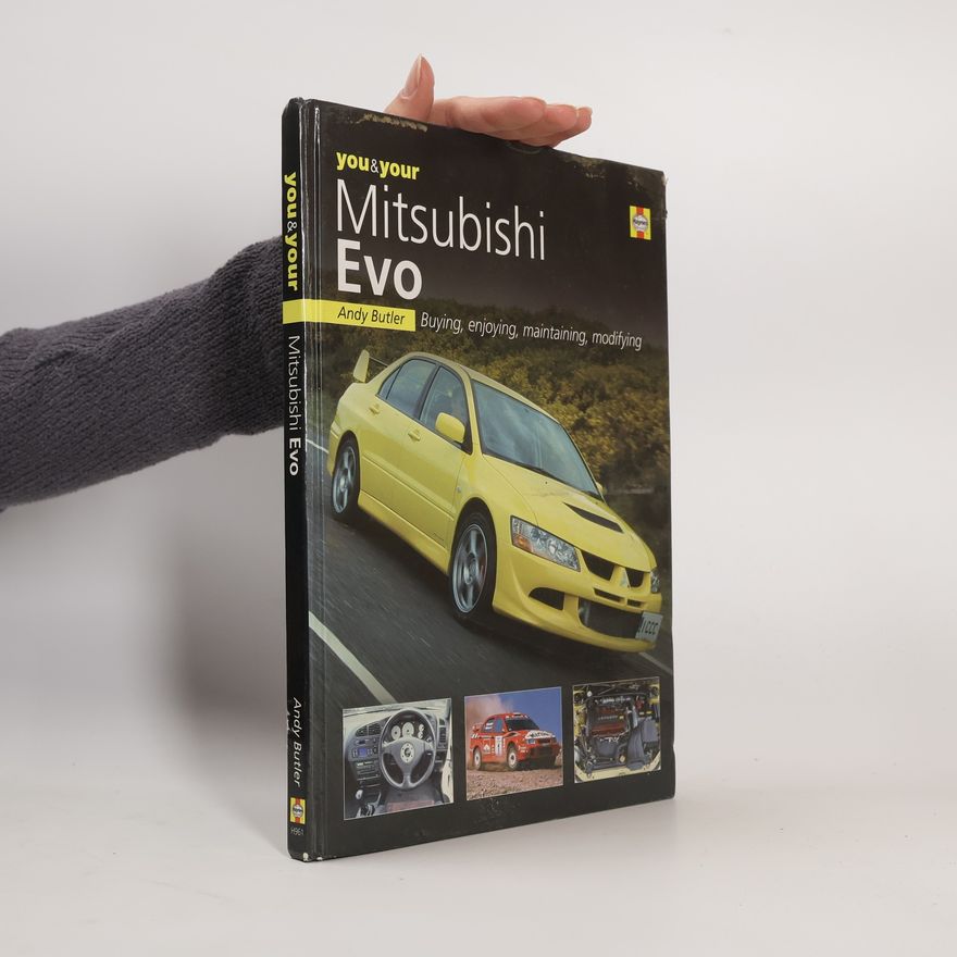 Andy Butler You & Your Mitsubishi Evo