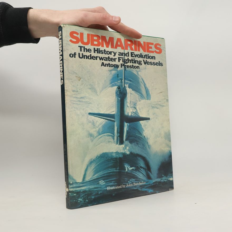 Anthony Preston Submarines