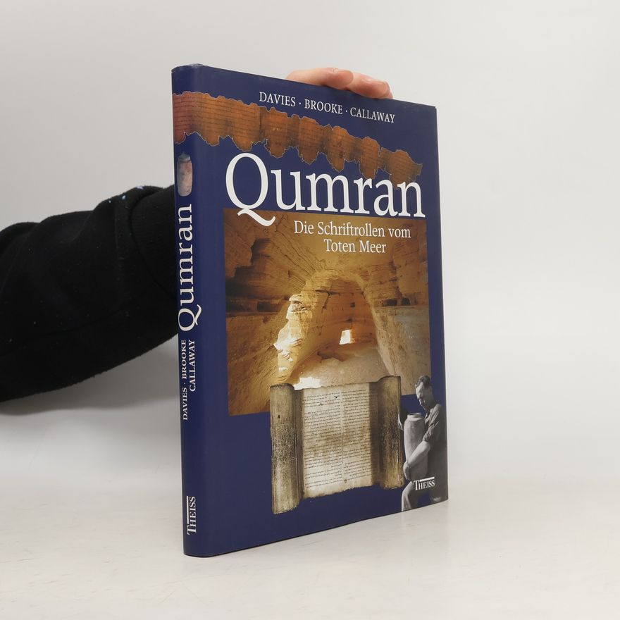 Philip R Davies Qumran - Die Schriftrollen vom Toten Meer. Die Schriftrollen vom Toten Meer