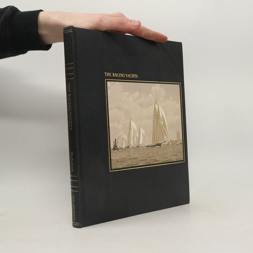 Addison Beecher Colvin Whipple The Seafarers: The Racing Yachts