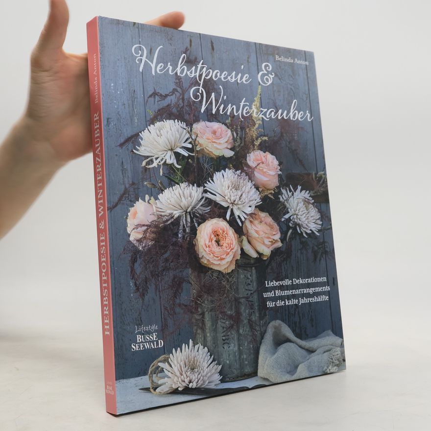 Belinda Anton Herbstpoesie und Winterzauber