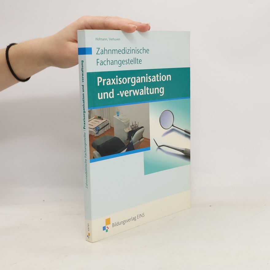 Marina Spies Zahnmedizinische Fachangestellte: Praxisorganisation und -verwaltung